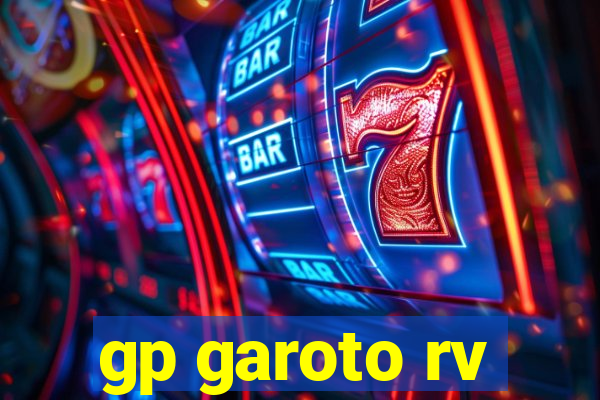 gp garoto rv